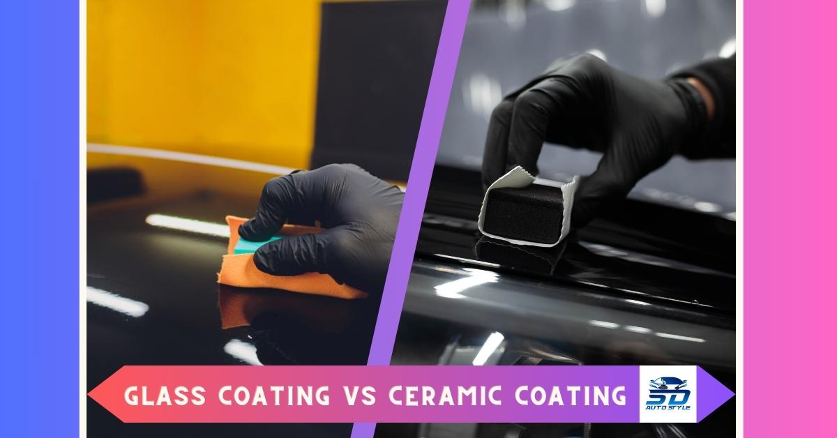 Ceramic Coating Vs. Glass coating: which is best